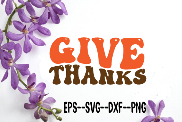 Give Thanks New Retro Wavy Svg: A Designer’s Review