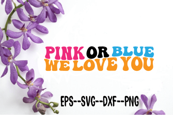 Pink or Blue We Love You: A Designer’s Review