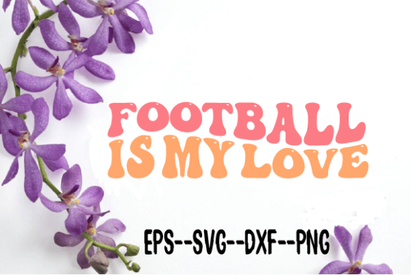 Review: Football is My Love Retro Wavy SVG