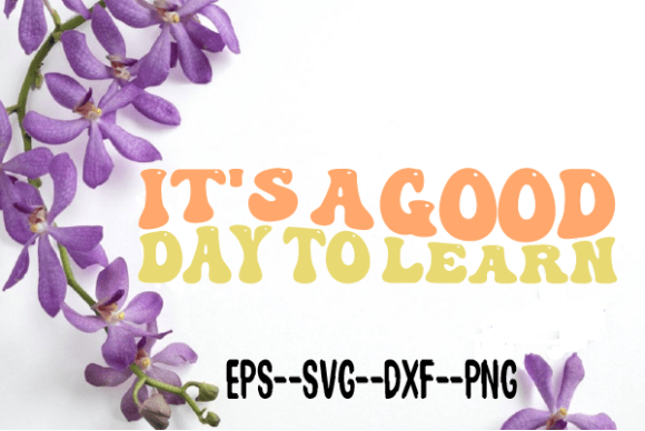 Review: It s a Good Day to Learn Retro Wavy Svg