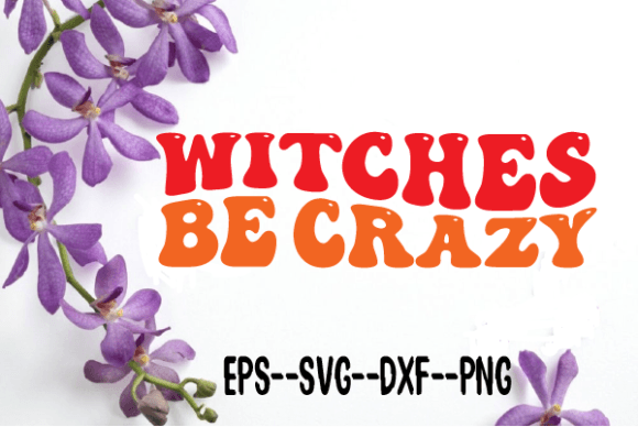 Review: Witches Be Crazy New Retro Wavy Svg for Embroidery