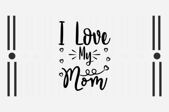 Reviewing I Love My Mom SVG for Embroidery Projects